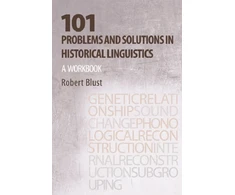 KNYGA Robert Blust 101 Problems and Solutions in Historical Linguistics