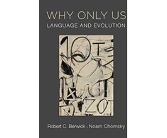 KNYGA Robert C Berwick Why Only Us