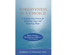 KNYGA Robert D Enright Forgiveness Is a Choice
