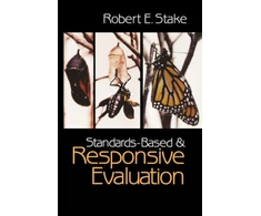 KNYGA Robert E Stake Standards-Based and Responsive Evaluation