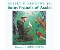 KNYGA Robert F. Kennedy Jr. Saint Francis of Assisi