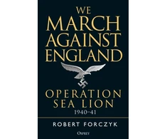 KNYGA Robert Forczyk We March Against England