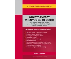 KNYGA Robert Franks Straightforward Guide To What To Expect When You Go To Court