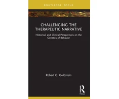 KNYGA Robert G Goldstein Challenging the Therapeutic Narrative