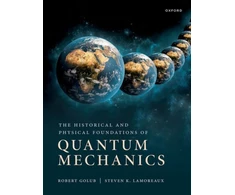 KNYGA Robert Golub The Historical and Physical Foundations of Quantum Mechanics