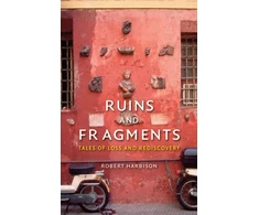 KNYGA Robert Harbison Ruins and Fragments