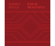 KNYGA Robert Houle: Raudona Is Beautiful