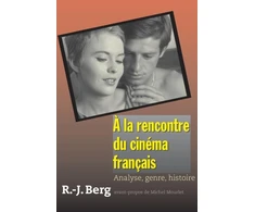 KNYGA Robert J Berg A la rencontre du cinema francais