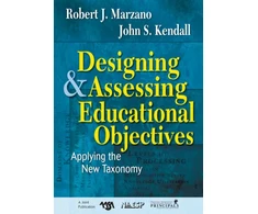 KNYGA Robert J Marzano Designing and Assessing Educational Objectives
