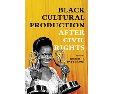 KNYGA Robert J Patterson Juodas Cultural Production After Civil Rights