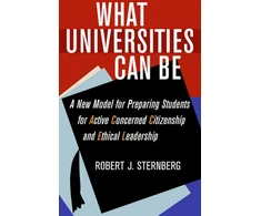 KNYGA Robert J Sternberg What Universities Can Be