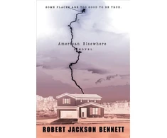KNYGA Robert Jackson Bennett American Elsewhere