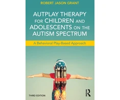 KNYGA Robert Jason Grant AutPlay Therapy for Children and Adolescents on the Autism Spectrum