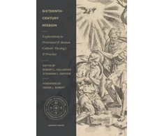 KNYGA Robert L Gallagher Sixteenth–Century Mission