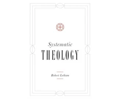 KNYGA Robert Letham Systematic Theology
