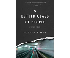 KNYGA Robert Lopez Better Class of People