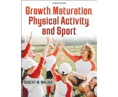 KNYGA Robert M Malina Growth, Maturation, Physical Activity, and Sport