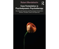 KNYGA Robert Mendelsohn Case Formulation in Contemporary Psychotherapy