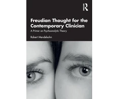 KNYGA Robert Mendelsohn Freudian Thought for the Contemporary Clinician