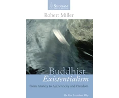 KNYGA Robert Miller Buddhist Existentialism