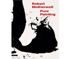 KNYGA Robert Motherwell: Pure Painting