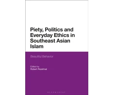 KNYGA Robert Rozehnal Piety, Politics, and Everyday Ethics in Southeast Asian Islam