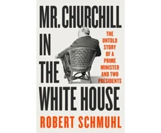 KNYGA Robert Schmuhl Mr. Churchill in the Baltas House