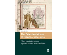 KNYGA Robert Shaw The Celestine Monks of France, c.1350-1450