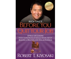 KNYGA Robert T Kiyosaki Rich Dad's Before You Quit Your Job