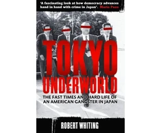 KNYGA Robert Whiting Tokyo Underworld