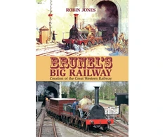 KNYGA Robin Jones Brunel's Big Railway