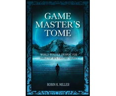 KNYGA Robin K Miller Game Master's Tome