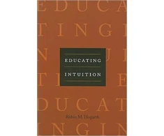 KNYGA Robin M Hogarth Educating Intuition