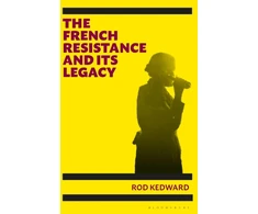 KNYGA Rod Kedward French Resistance and its Legacy