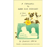 KNYGA Rodrigo Garcia Farewell to Gabo and Mercedes