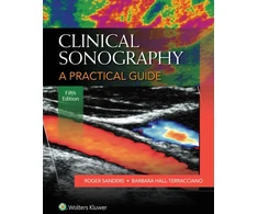 KNYGA Roger C Sanders Clinical Sonography: A Practical Guide