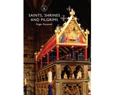 KNYGA Roger Rosewell Saints, Shrines and Pilgrims
