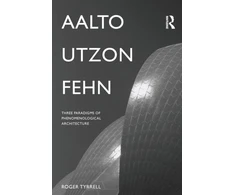 KNYGA Roger Tyrrell Aalto, Utzon, Fehn