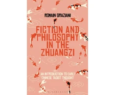 KNYGA Romain Graziani Fiction and Philosophy in the Zhuangzi