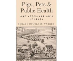 KNYGA Ronald Douglass Warner Pigs, Pets, and Public Health