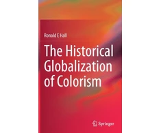 KNYGA Ronald E Hall Historical Globalization of Colorism