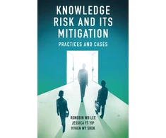 KNYGA Rongbin W. B. Lee Knowledge Risk and its Mitigation