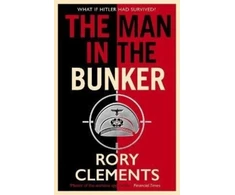 KNYGA Rory Clements Man in the Bunker, The bestselling spy thriller that asks what if Hitler had survived?