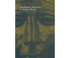 KNYGA Rose Ma Sheldon Intelligence Activities in Ancient Rome