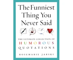 KNYGA Rosemarie Jarski Funniest Thing You Never Said