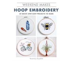 KNYGA Rosemary Drysdale Weekend Makes: Hoop Embroidery