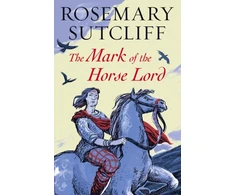 KNYGA Rosemary Sutcliff Mark of the Horse Lord