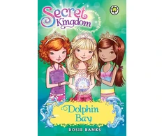 KNYGA Rosie Banks Secret Kingdom: Dolphin Bay