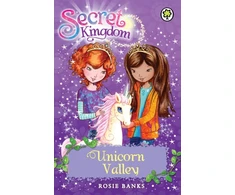 KNYGA Rosie Banks Secret Kingdom: Unicorn Valley