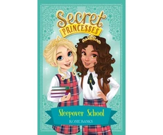 KNYGA Rosie Banks Secret Princesses: Sleepover School